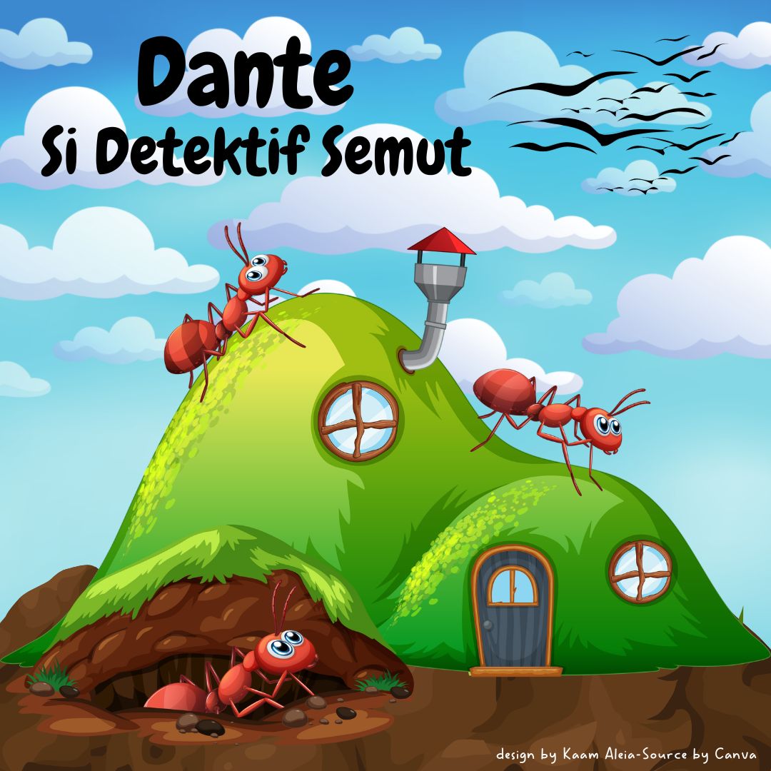 Dante si Detektif Semut